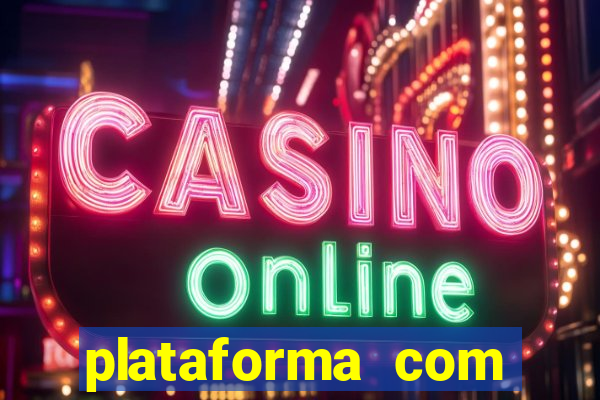 plataforma com conta demo fortune tiger